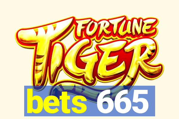 bets 665